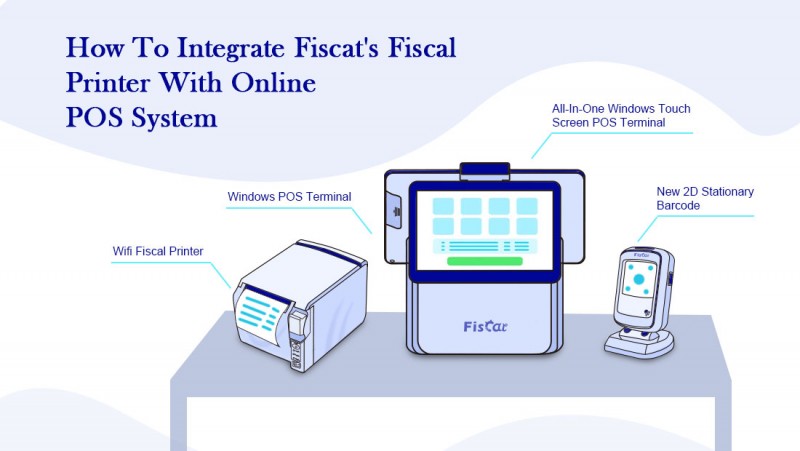 Как интегрировать-Fiscat-Fiscal-Printer-With-Online-POS-System.png